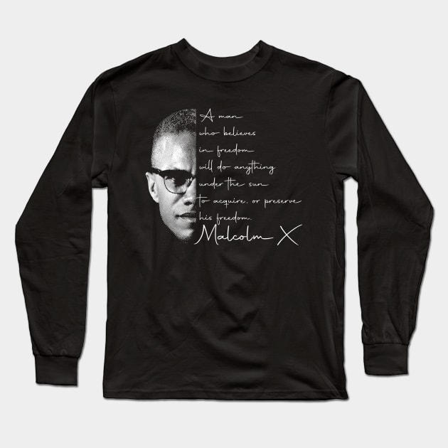 Malcolm X Freedom Long Sleeve T-Shirt by FurryBallBunny